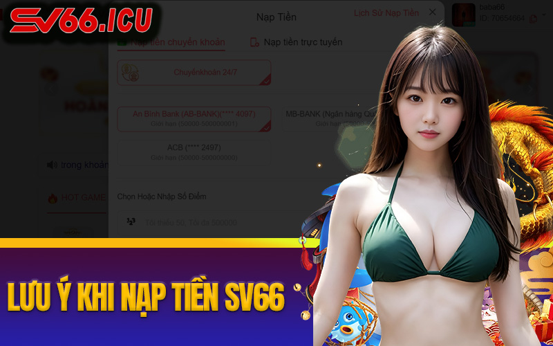 Lưu ý khi thực hiện giao dịch nạp tiền sv66.