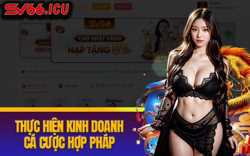 Thực hiện kinh doanh cá cược hợp pháp