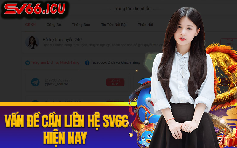 Liên Hệ SV66 - Tổng Đài Hỗ Trợ Trả Lời Bet Thủ Nhanh Chóng Các vấn đề cần liên hệ Sv66 hiện nay