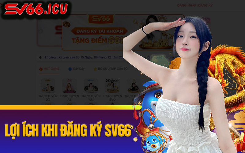 Hướng Dẫn Đăng Ký SV66 - Tham Gia Cá Cược Đỉnh Cao Nhà Cái Lợi ích khi đăng ký SV66.